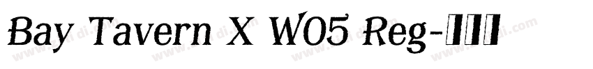 Bay Tavern X W05 Reg字体转换